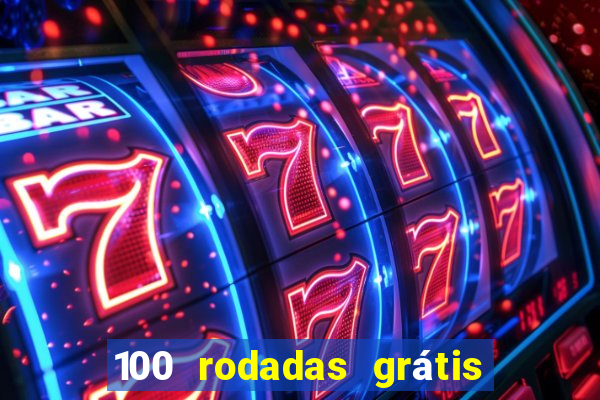 100 rodadas grátis sem depósito